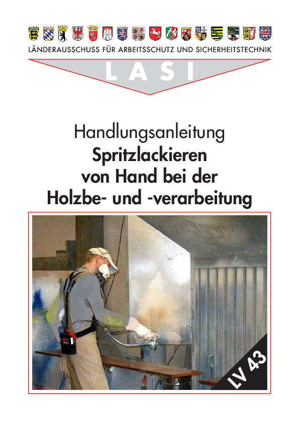 LV 43: Handlungsanleitung „Spritzlackieren von Hand bei der Holzbe- und –verarbeitung